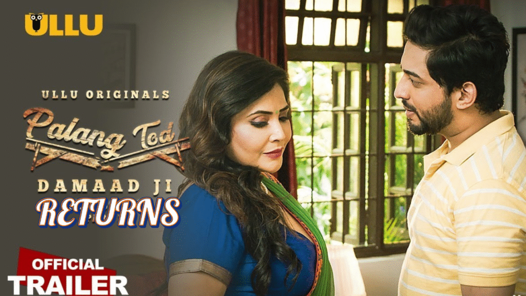 Palang Tod: Damaad Ji Returns