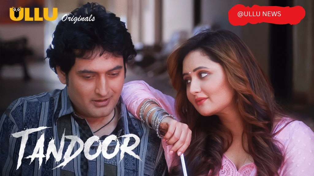 Tandoor – Season 2 ullu