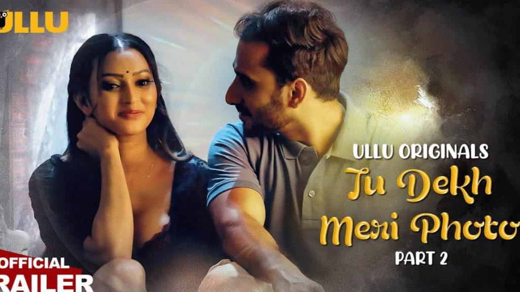 Tu Dekh Meri Photo – Part 2